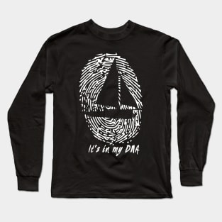 Sailing - It's In My DNA Gift For Sailors Long Sleeve T-Shirt